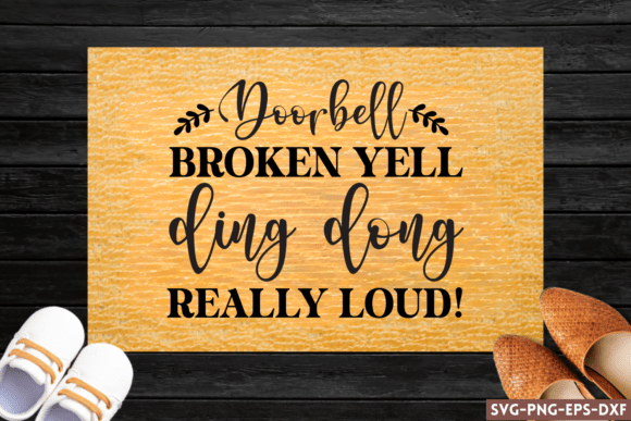 Doorbell Broken Yell Ding Dong Really Loud SVG for Crafts and Graphics