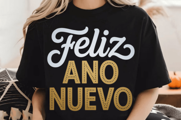 Feliz Ano Nuevo Svg for T-Shirt Designs and Graphics
