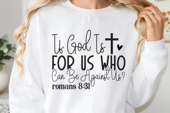If God is for Us Who Can Be Against Us Graphics for Crafts