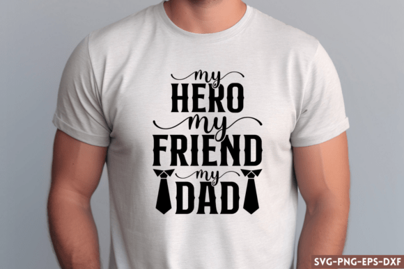 My Hero My Friend My Dad SVG for Crafts and Graphics