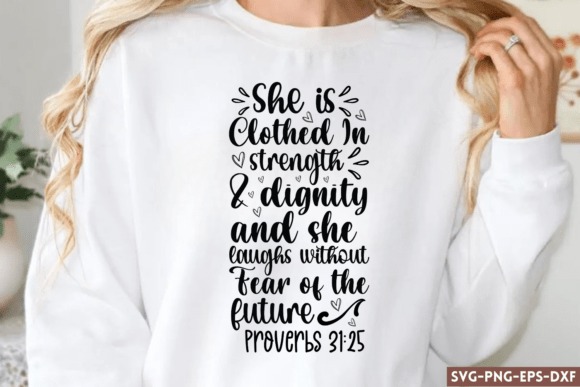 She is Clothed in Strength and Dignity SVG Graphics for Crafts
