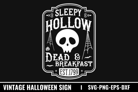Sleepy Hollow Dead Breakfast Est.1799 Graphics for Crafts