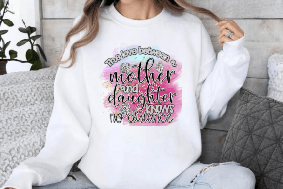 The Love Between a Mother and Daughter K Graphics for Crafts